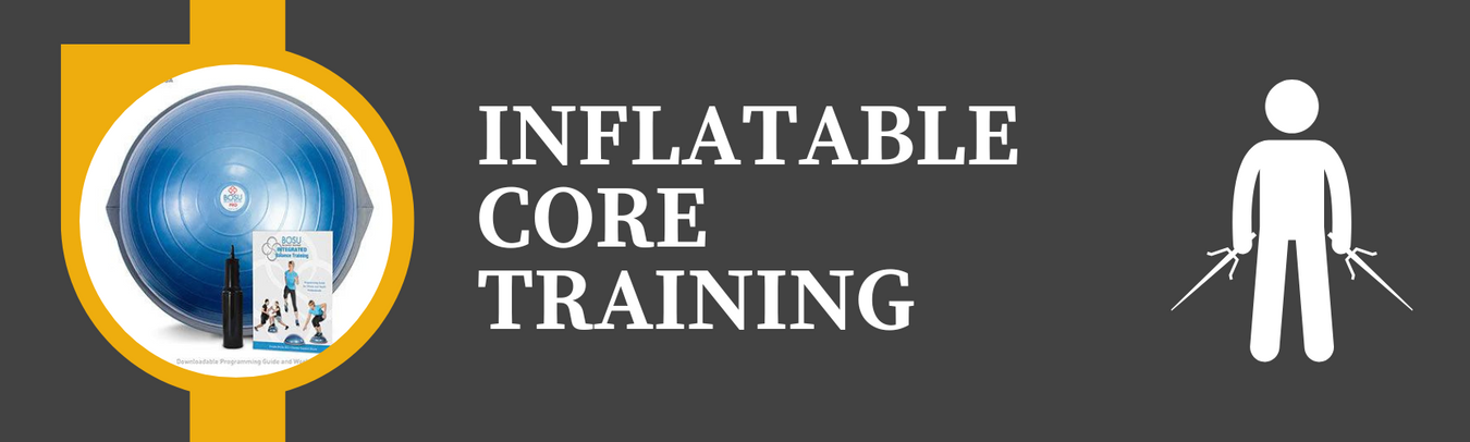 Inflatable Core Training